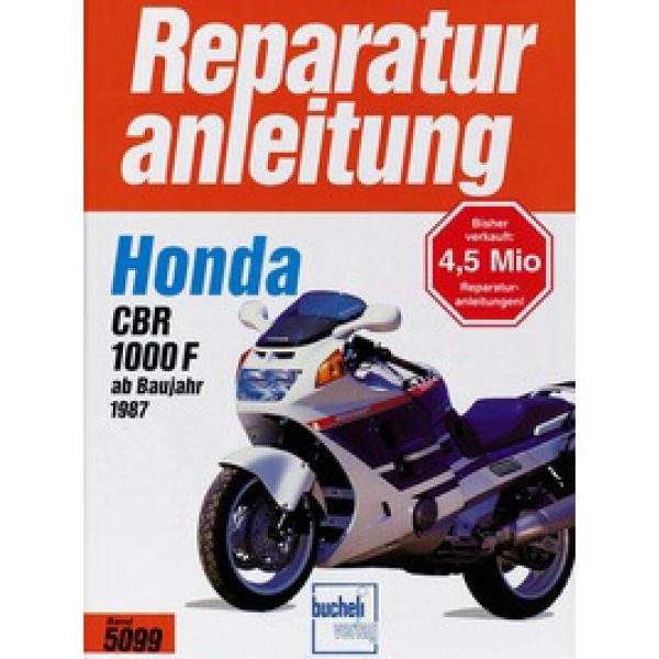 Bd. 5099 Reparatur-Anleitung HONDA CBR 1000 F (ab 1987)