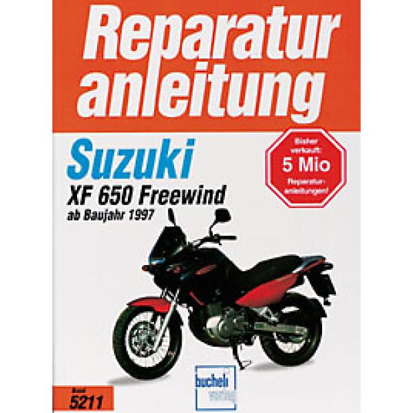 Bd. 5211 Reparatur-Anleitung SUZUKI XF 650 Freewind 97-