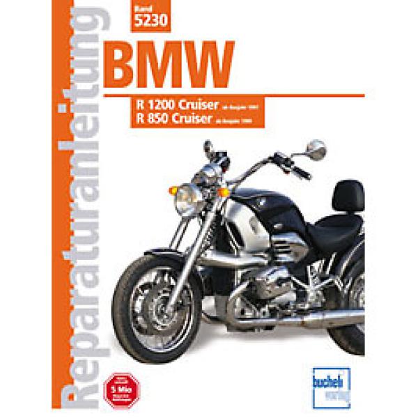 Bd. 5230 Reparatur-Anleitung BMW1200/850 Cruiser ab 97