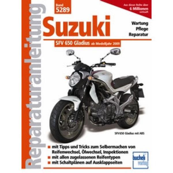 Bd. 5289 Reparatur-Anleitung SUZUKI SFV 650 Gladius, 09-