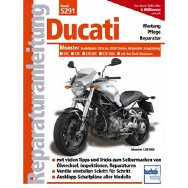 Bd. 5291 Reparatur-Anleitung DUCATI Monster 695, S2R, S2R 800, S2R 1000, 05-08