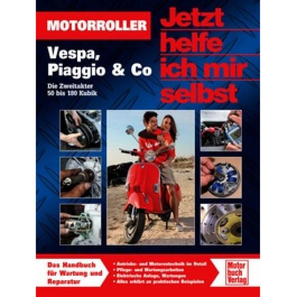 Jetzt helfe ich mir selbst, Motorroller (Vespa, Piaggio + Co.), Band 288, pflegen